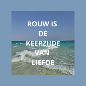 Rouw hoort bij liefde
